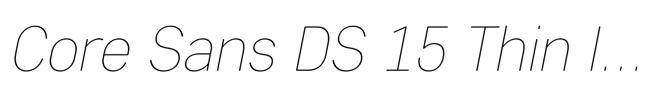 Core Sans DS 15 Thin Italic